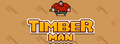 TimberMan,ľϷ