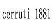 Cerruti 1881